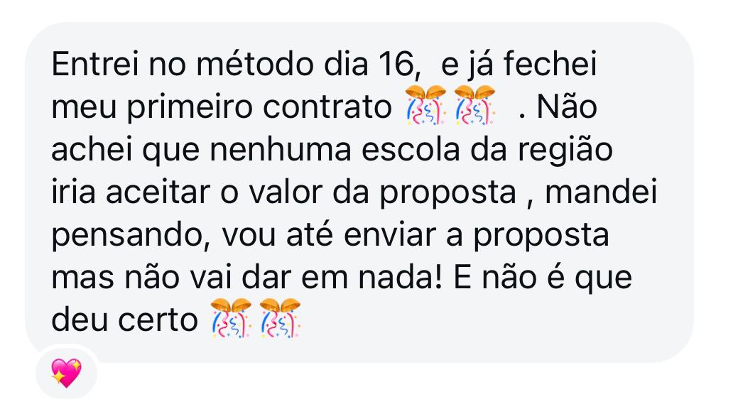 Aluna fechou o primeiro contrato logo após entrar no método